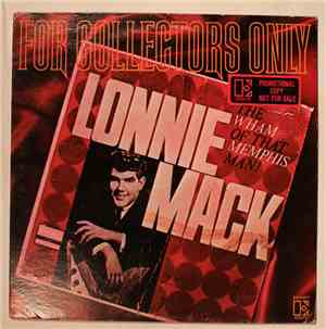 Lonnie Mack - For Collectors Only: The Wham Of That Memphis Man