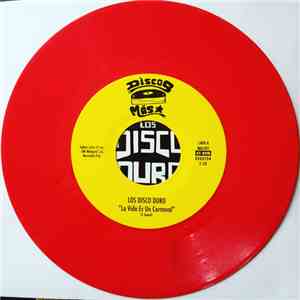 Los Disco Duro - La Vida Es Un Carnaval