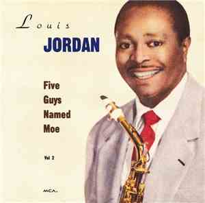 Louis Jordan - Five Guys Named Moe (Original Decca Recordings Vol 2)