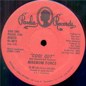 Magnum Force  - Cool Out