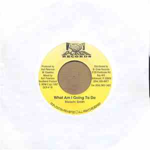 Malachi Smith - What Am I Going To Do