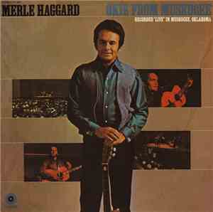 Merle Haggard And The Strangers - Okie From Muskogee (Recorded 