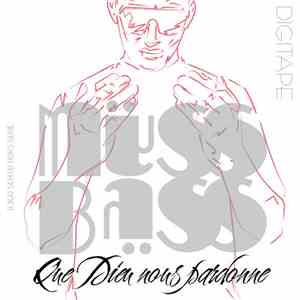 Mess Bass  - Que Dieu Nous Pardonne