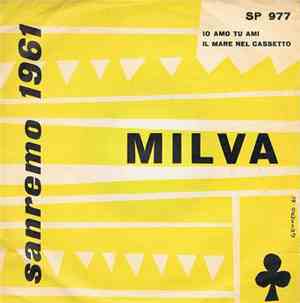 Milva - Io Amo, Tu Ami / Il Mare Nel Cassetto