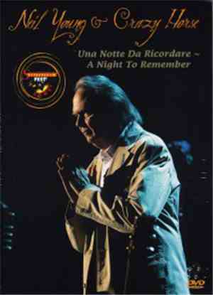 Neil Young & Crazy Horse - Una Notte Da Ricordare ~ A Night To Remember
