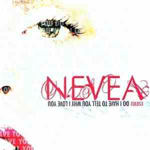 Nevea Tears - Do I Have To Tell You Why I Love You