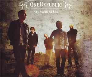 OneRepublic - Stop And Stare
