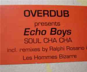 Overdub Presents Echo Boys - Soul Cha Cha