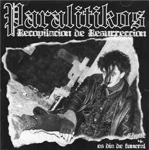 Paralítikos - Recopilación De Resurrección