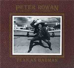 Peter Rowan - Texican Badman