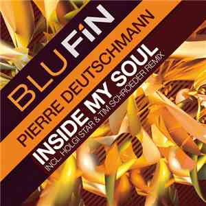 Pierre Deutschmann - Inside Your Soul