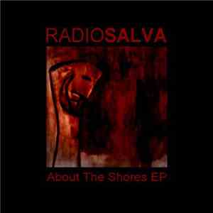 Radio Salva - About The Shores