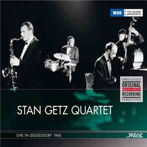 Stan Getz Quartet - Live In Düsseldorf 1960