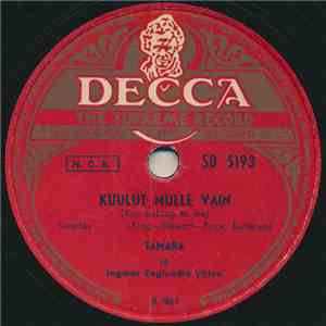 Tamara - Kuulut Mulle Vain / Jos Luulet Mun Kaipaavan