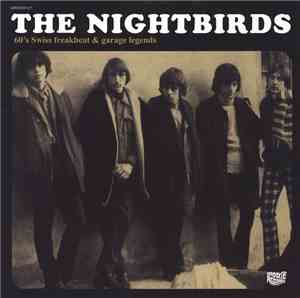 The Nightbirds - 60's Swiss Freakbeat & Garage Legends