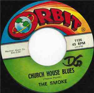 The Smoke  - Church House Blues