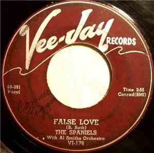 The Spaniels - False Love / Do You Really?