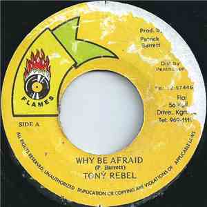 Tony Rebel - Why Be Afraid