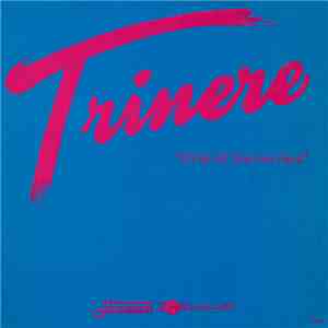 Trinere - I'll Be All You Ever Need