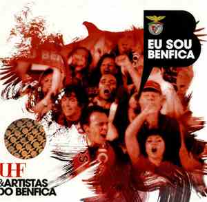 UHF & Artistas Do Benfica - Eu Sou Benfica
