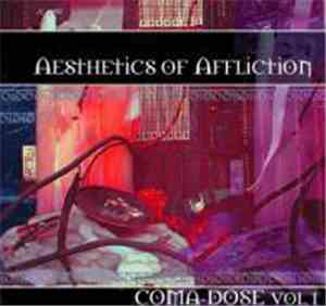 Various - Coma-Dose Vol. 1 (Aesthetics Of Affliction)