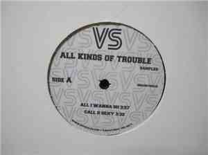 VS  - All Kinds Of Trouble - Album Sampler
