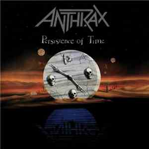 Anthrax - Persistence Of Time