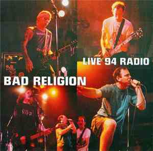 Bad Religion - Live 94 Radio