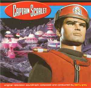 Barry Gray - Captain Scarlet