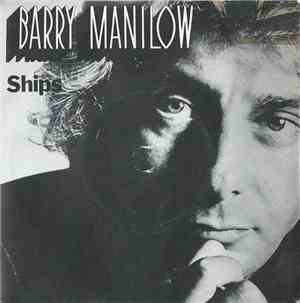 Barry Manilow - Ships