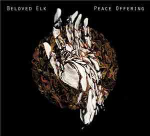 Beloved Elk - Peace Offering