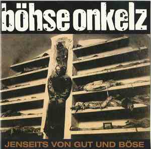 Böhse Onkelz - Jenseits Von Gut Und Böse