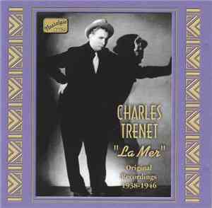 Charles Trenet - La Mer: Original Recordings 1938-1946