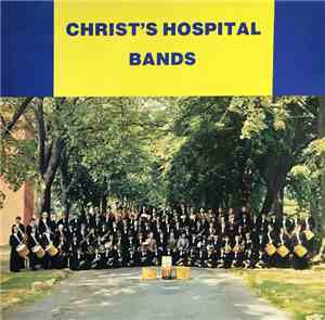 Christ's Hospital Marching Band / Christ's Hospital Show Band - Christ's Ho ...