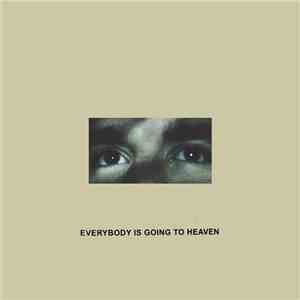 CitiZen  - Everybody Is Going To Heaven