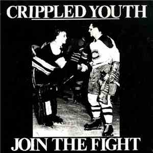 Crippled Youth - Join The Fight