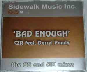 CZR Feat. Darryl Pandy - Bad Enough (The US And UK Mixes)