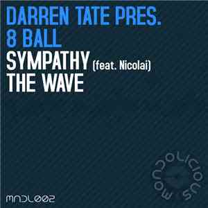Darren Tate Pres. 8 Ball  - Sympathy / The Wave