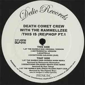 Death Comet Crew with The Rammellzee - This Is (Re)Phop Pt.1