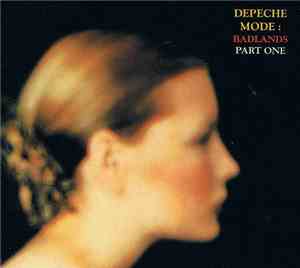 Depeche Mode - Badlands : Part One