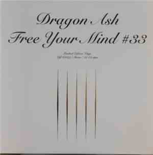 Dragon Ash - Free Your Mind #33