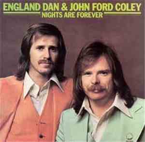 England Dan & John Ford Coley - Nights Are Forever
