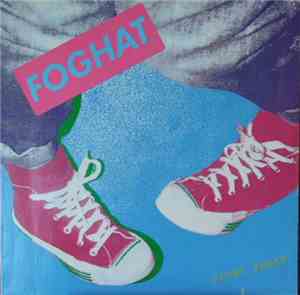 Foghat - Tight Shoes