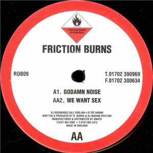 Friction Burns - Godamn Noise / We Want Sex