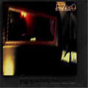 F-Zer0 - Live Al Cubo