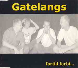 Gatelangs - Fortid Forbi...
