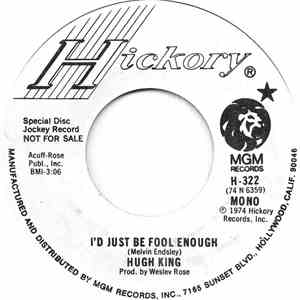 Hugh King - I'd Just Be Fool Enough