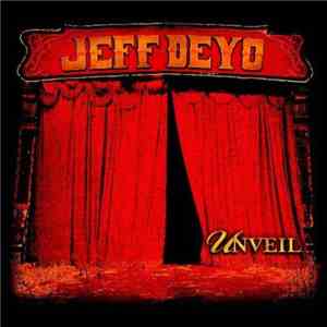 Jeff Deyo - Unveil