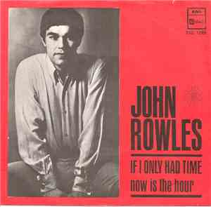 John Rowles - If I Only Had Time - Now Is The Hour