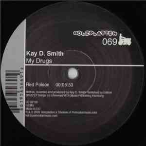 Kay D. Smith - My Drugs